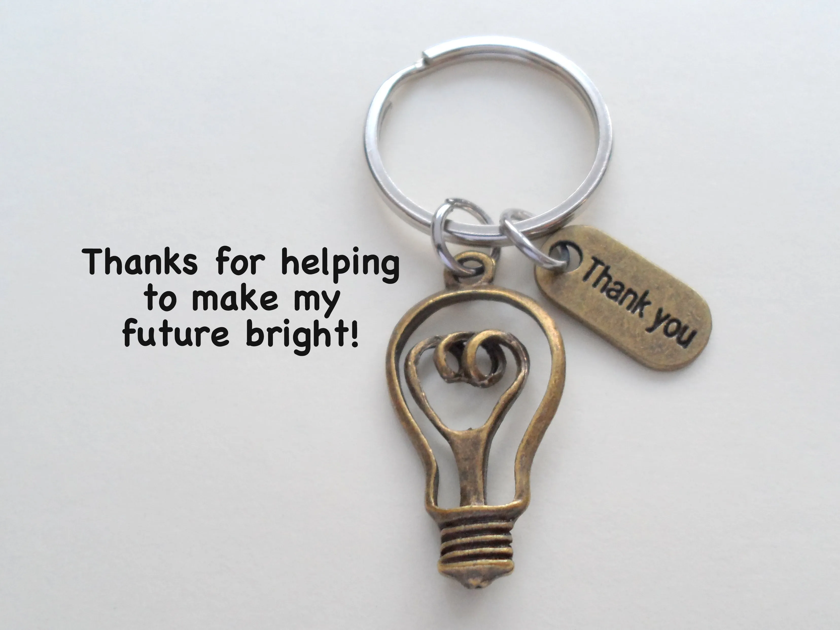 Bronze Light Bulb Charm Keychain - Thanks for Helping to Make My Future Bright; Teacher Gift