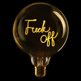 LED Filament Bulb Amber F*ck Off